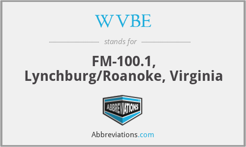 WVBE - FM-100.1, Lynchburg/Roanoke, Virginia