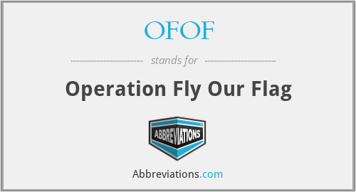 OFOF - Operation Fly Our Flag