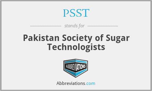 PSST - Pakistan Society of Sugar Technologists