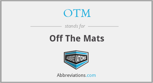 OTM - Off The Mats