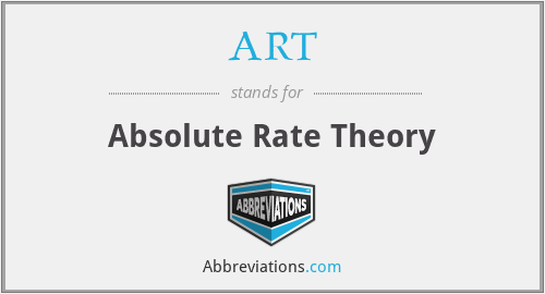 ART - Absolute Rate Theory