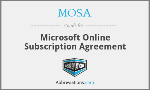 MOSA - Microsoft Online Subscription Agreement