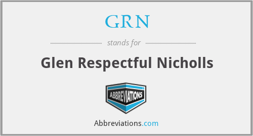 GRN - Glen Respectful Nicholls