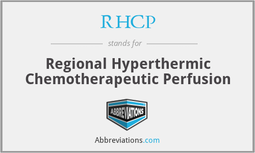 RHCP - Regional Hyperthermic Chemotherapeutic Perfusion