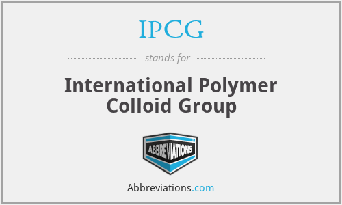 IPCG - International Polymer Colloid Group