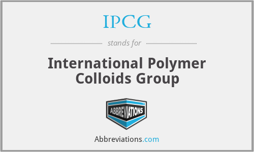 IPCG - International Polymer Colloids Group