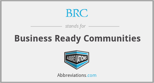 BRC - Business Ready Communities