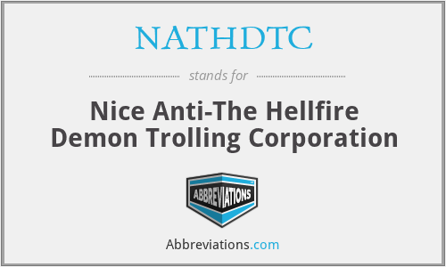 NATHDTC - Nice Anti-The Hellfire Demon Trolling Corporation