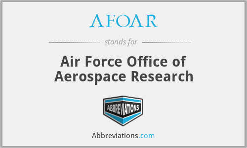 AFOAR - Air Force Office of Aerospace Research