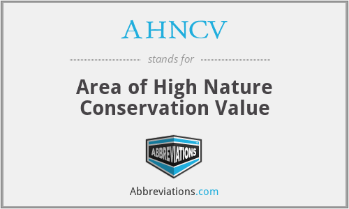 AHNCV - Area of High Nature Conservation Value