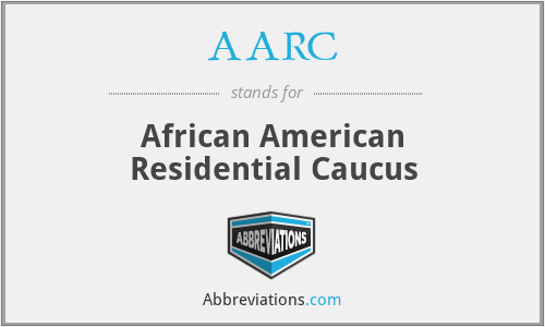 AARC - African American Residential Caucus
