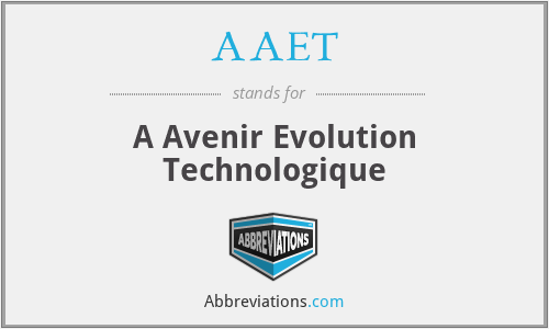 AAET - A Avenir Evolution Technologique