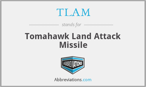 TLAM - Tomahawk Land Attack Missile