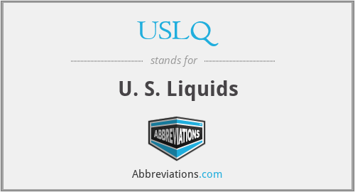 USLQ - U. S. Liquids