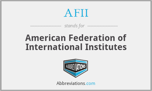 AFII - American Federation of International Institutes