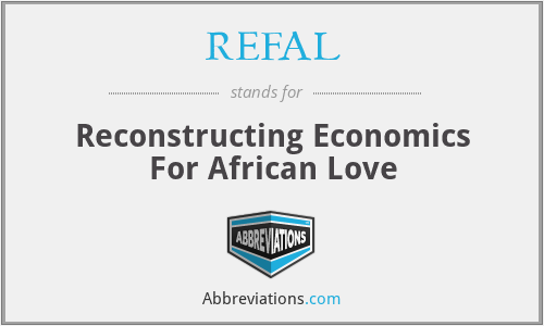 REFAL - Reconstructing Economics For African Love
