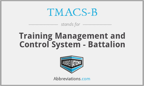 TMACS-B - Training Management and Control System - Battalion