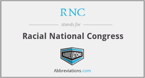 RNC - Racial National Congress