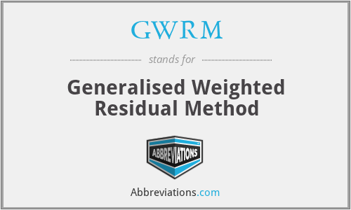 GWRM - Generalised Weighted Residual Method