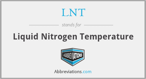 LNT - Liquid Nitrogen Temperature