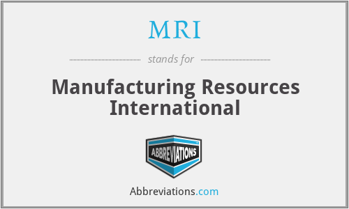 MRI - Manufacturing Resources International