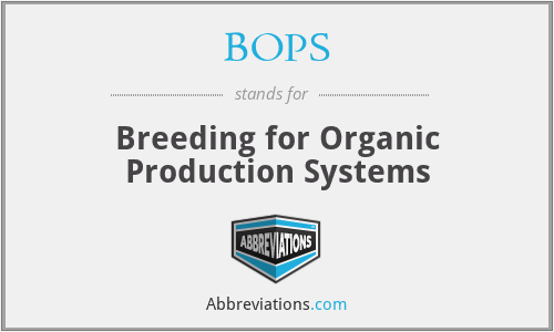 BOPS - Breeding for Organic Production Systems