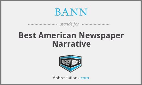 BANN - Best American Newspaper Narrative