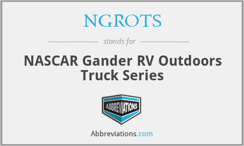 NGROTS - NASCAR Gander RV Outdoors Truck Series