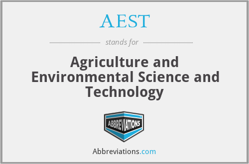 AEST - Agriculture and Environmental Science and Technology