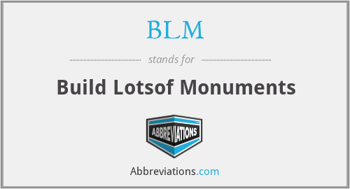 BLM - Build Lotsof Monuments