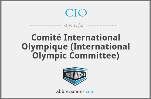 CIO - Comité International Olympique (International Olympic Committee)