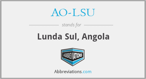 AO-LSU - Lunda Sul, Angola