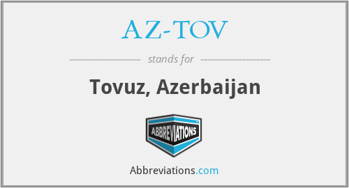 AZ-TOV - Tovuz, Azerbaijan
