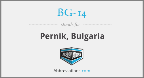 BG-14 - Pernik, Bulgaria