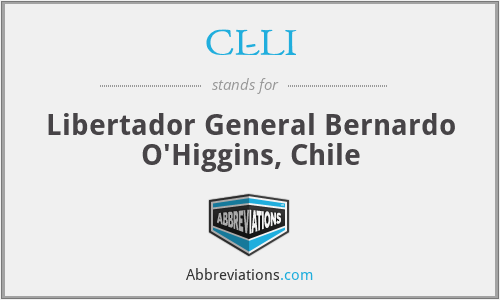CL-LI - Libertador General Bernardo O'Higgins, Chile