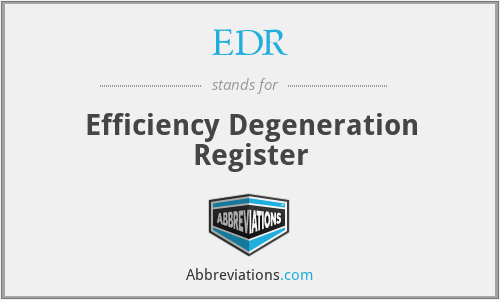 EDR - Efficiency Degeneration Register