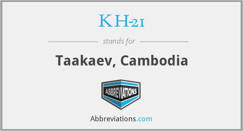 KH-21 - Taakaev, Cambodia