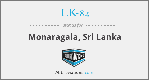 LK-82 - Monaragala, Sri Lanka