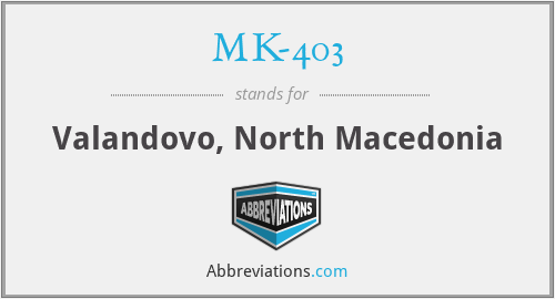 MK-403 - Valandovo, North Macedonia