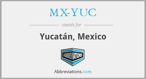 MX-YUC - Yucatán, Mexico