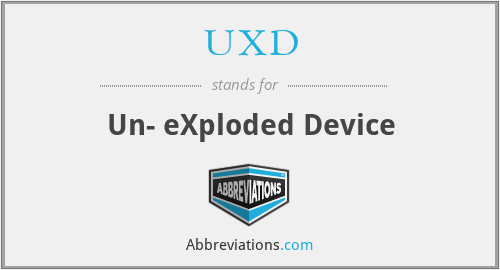 UXD - Un- eXploded Device