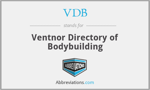 VDB - Ventnor Directory of Bodybuilding