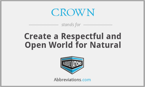 CROWN - Create a Respectful and Open World for Natural