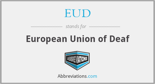 EUD - European Union of Deaf
