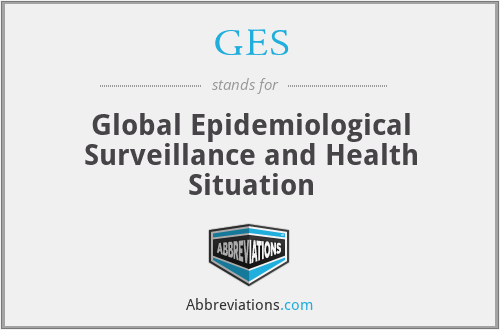 GES - Global Epidemiological Surveillance and Health Situation