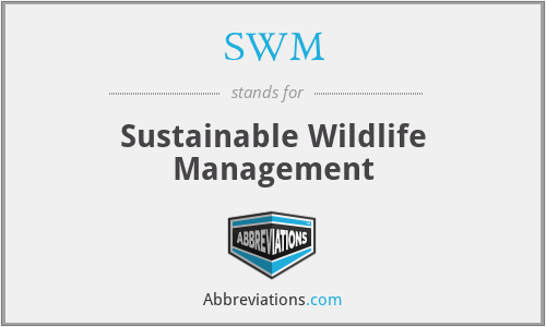 SWM - Sustainable Wildlife Management