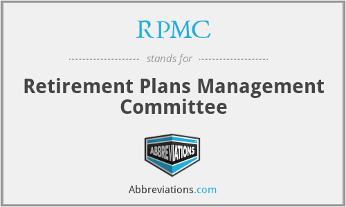RPMC - Retirement Plans Management Committee