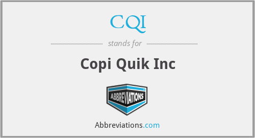 CQI - Copi Quik Inc