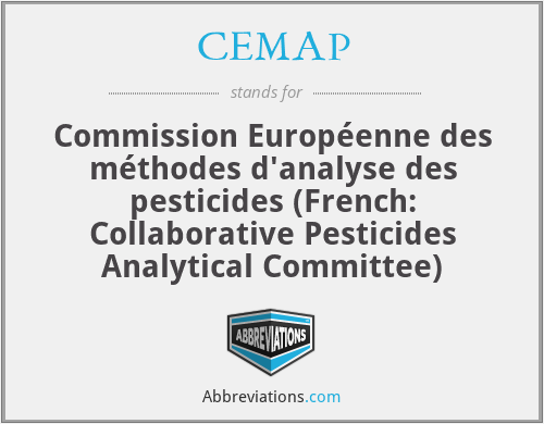 CEMAP - Commission Européenne des méthodes d'analyse des pesticides (French: Collaborative Pesticides Analytical Committee)