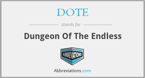DOTE - Dungeon Of The Endless